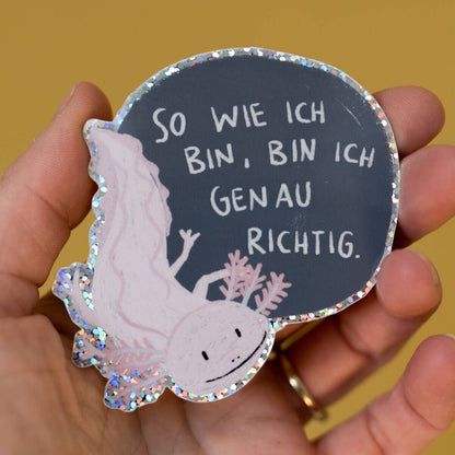 Axolotl-Glitzersticker "So wie ich bin" von Liesels Wicht