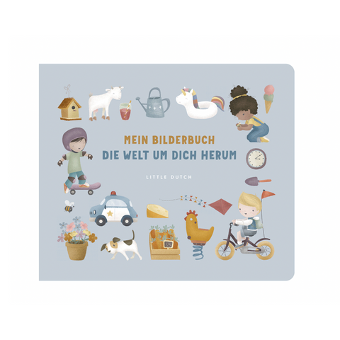 Bilderbuch für Kinder "Die Welt um dich herum" von Little Dutch