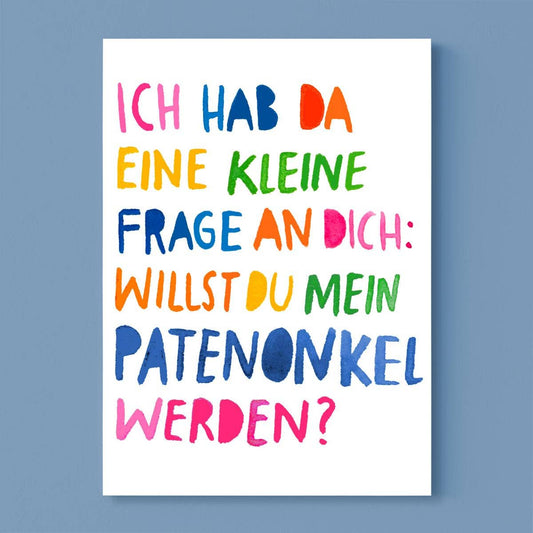 Postkarte "Willst du mein Patenonkel werden?" von Frau Ottilie