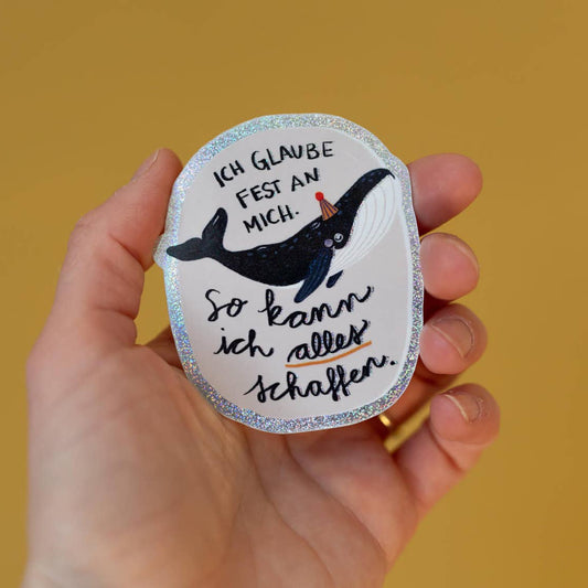 Wal-Glitzersticker "Ich glaube fest an mich" von Liesels Wicht