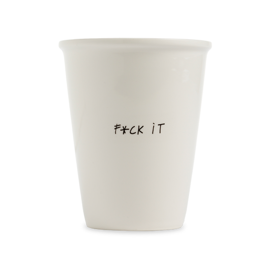 Tasse "F*ck it" aus Porzellan von Helen B