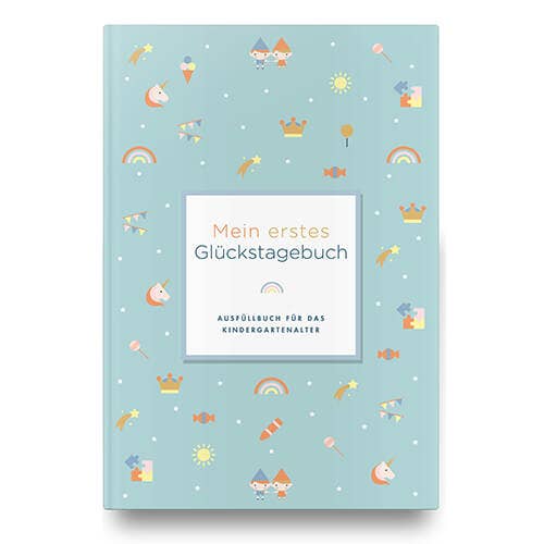 Mein erstes Glückstagebuch - eine tolle Geschenkidee für Kindergartenkinder