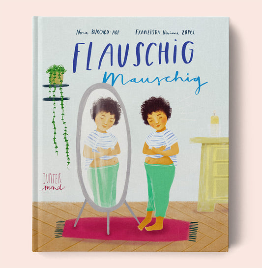 "Flauschig Mauschig" - Kinderbuch aus dem Jupitermond Verlag
