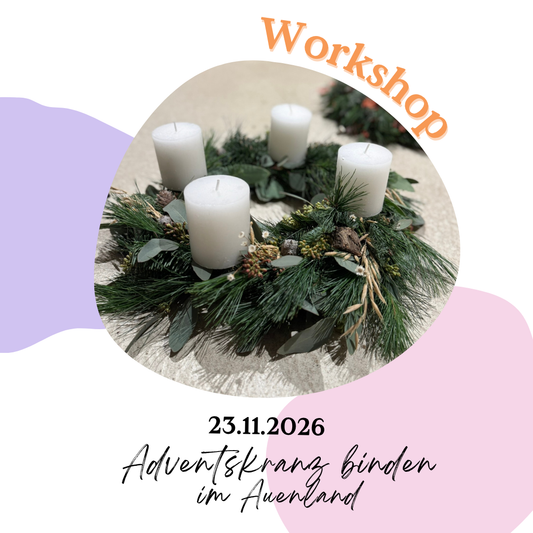Workshop: "Adventskranz binden" im Auenland in Stolberg (23.11.2026)