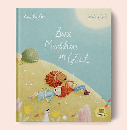 "Zwei Mädchen im Glück" - Kinderbuch aus dem Jupitermond Verlag