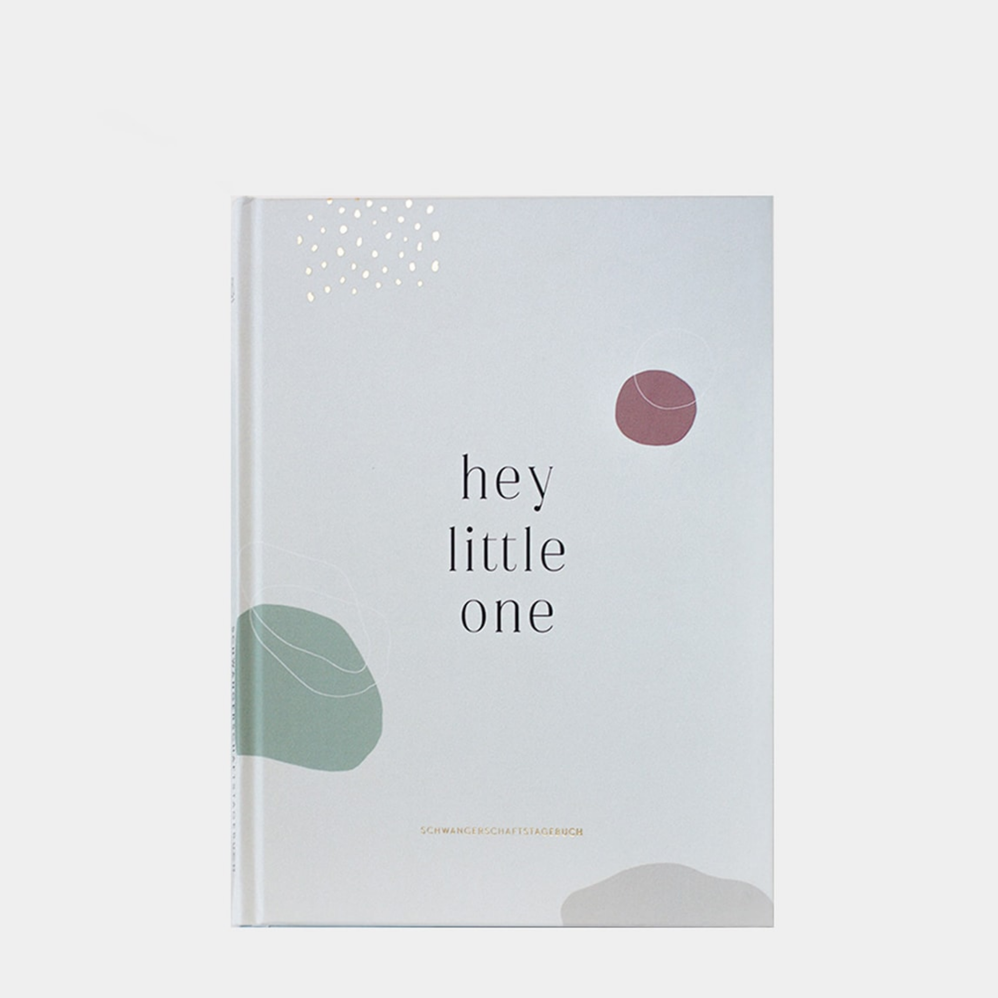 Schwangerschaftstagbuch "Hey Little One"